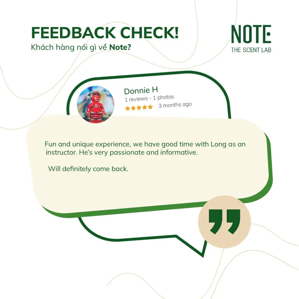 customer testimonial NOTE - The Scent Lab - NOTE - The Scent Lab Customers give NOTE best review as number #1 perfume making workshop in Vietnam - sản phẩm mùi hương từ NOTE - The Scent Lab